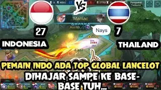 THAILAND TIDAK BAN LANCELOT!! INDONESIA LANGSUNG PESTA KILL - KONTES ARENA MOBILE LEGENDS
