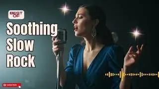 💎 Slow Rock Chillout Playlist | Acoustic Love Songs 2025