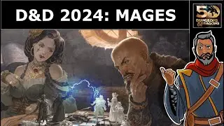MAGES: New D&D 2024 Preview...One D&D... 5.5... 6th edition