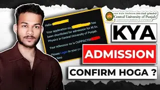 Central University of Punjab Admission 2025 🔥 | Kya Admission Confirm Hoga? Admission full details ✅