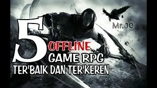 5 Game RPG Offline Terbaik Android&iOS