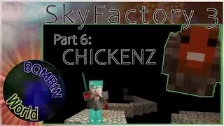 [LIVE in 10(ish)!] Minecraft | SkyFactory 3 Part 6: CHICKENZ