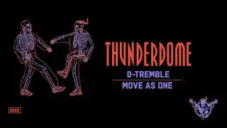 THUNDERDOME | D-TREMBLE | MOVE AS ONE MIX | 2025 |