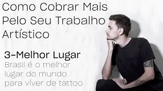 BRASIL, MELHOR Lugar do MUNDO Para Trabalhar com Tattoo - Vou te Coutar