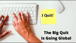 The ‘Great Resignation’ has gone global – and it’s shaking up the labor market for good