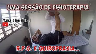 Sess&atilde;o de Fisioterapia e R.P.G.