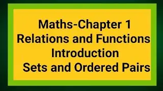 TN Samacheer Syllabus Maths| Class 10| Relations and Functions| Introduction| Sets and Ordered Pairs