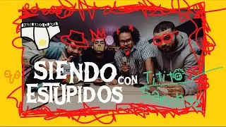 Siendo Est&uacute;pidos con Titito S&aacute;nchez