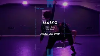 MAIKO - ORIGINAL JAZZ HIPHOP 
