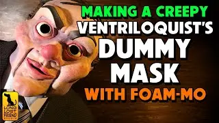 Making a Creepy Ventriloquist’s Dummy Mask with Foam-Mo