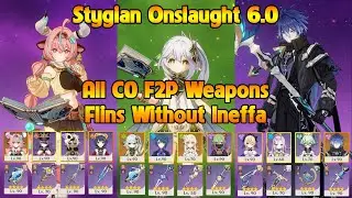 Stygian Onslaught 6.0 Fearless Flins Without Ineffa And All C0 F2P 4 Star Weapons