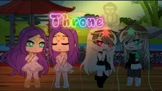 Throne GLMV / Gacha club / Season 2 Chapter 11