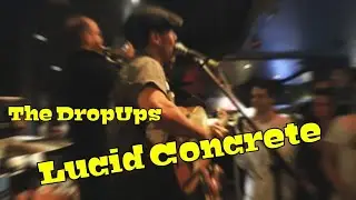 The DropUps - Lucid Concrete (part 2) #gypsypunk #gogolbordello #manuchao