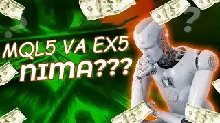 MQL5, EX5, Robot, Indikator, Skript: Farqi Nimada?