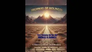 Highway of Holiness – Worship Song Inspired by Isaiah 35 | Christian Devotional Music| GTM Originals