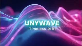 UnyWave -  Timeless Drift