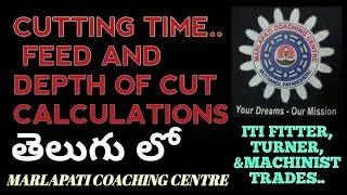 CUTTING TIME, FEED AND DEPTH OF CUT CALCULATIONS