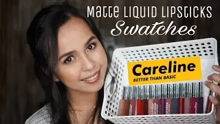 NEW CARELINE MATTE LIQUID LIPSTICKS SWATCHES (ALL 15 SHADES!) | Ailene Camino