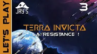 [FR] Terra Invicta - La Résistance face à l'invasion Xéno ! - Ép. 3