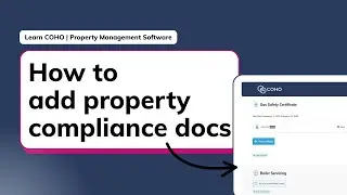 How to Add Property Compliance Documents | Property Management Software