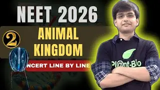 Animal Kingdom CBSE Class11 Biology Complete Chapter | EP-2 | Read NCERT Line By Line