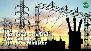 National Grid Collapse: Tinubu&rsquo;s Minister Exposes What Caused Nationwide BlackOut | NaijaNews TV
