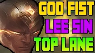 LEGENDARY GOD FIST LEE SIN GAMEPLAY | TOP LANE | LEAGUE OF LEGENDS 7.7 | TOP LANE