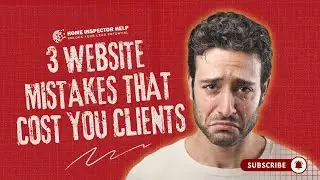 Your Website Looks Great&hellip; But Where Are the Clients? 😬 | Home Inspector Help