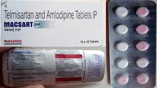मैक्सार्ट ए एम टैबलेट के फायदे | Macsart AM Tablets ke fayde | Telmisartan and Amlodipine Tablets
