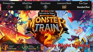 Monster Train 2 - Covenant Rank 10 - Pyreborne Lazarus League Lord Fenix - Titan Run