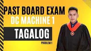 DC Machine Practice Problem Solving Tagalog Tutorial - Part 1 Problem 1