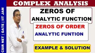 01 Zeros of analytic function f(z) | zeros of order of analytic function | how to find order of zero