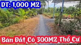 TẬP 4465:Bán Đất Có 300M2 Thổ Cư,Diện Tích :1,000M2,Đường xe Ôtô