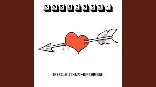 Hurt Someone (Original Mix)