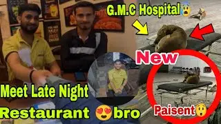 G.M.C Hospital  Dog 😱Sleeping Stretcher‼️ Meet Late Night Restaurant Brother‼️@TheJk02rider1