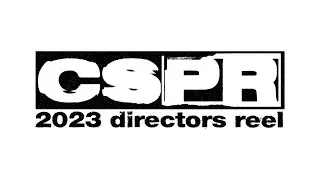 CSPR / 2023 DIRECTOR'S REEL