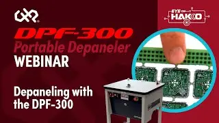 Разделение печатных плат с помощью системы разделения DPF-300