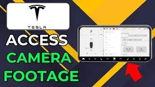 HOW TO ACCESS TESLA CABIN CAMERA FOOTAGE RECORDINGS (2026)
