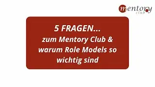 5 Fragen an unsere Mentory Club Mitglieder