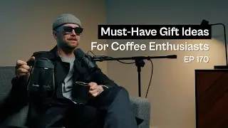 Must-Have Gift Ideas For Coffee Enthusiasts - Coffee Roaster Warm Up Sessions Podcast