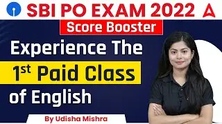 SBI PO 2022 Score Booster | Experience The First Paid Class of English By Udisha mishra