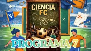 CIENCIA FC #7 | Ciencia del f&uacute;tbol moderno: datos, cohesi&oacute;n y rendimiento colectivo #podcast
