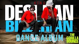 DESI DANBILZERIAN - KING || THE GORILLA BOUNCE DANCE ALBUM || By Akens & Raghav