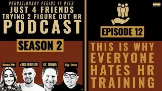 This Is Why Everyone Hates HR Training | Season 2 Episode 12