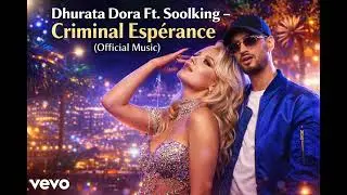 Dhurata Dora Ft. Soolking – Criminal Espérance (Official Music)