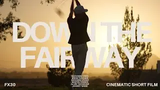 Down the Fairway | Cinematic Golf | Sony FX30