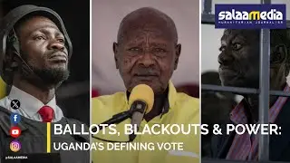 Ballots, Blackouts and Power: Uganda’s Defining Vote