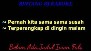 IWAN FALS BELUM ADA JUDUL KAROKE