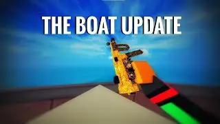 THE BOAT UPDATE (Bad Business 2.30 Update)