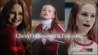 Cheryl blossom TikTok edits compilation